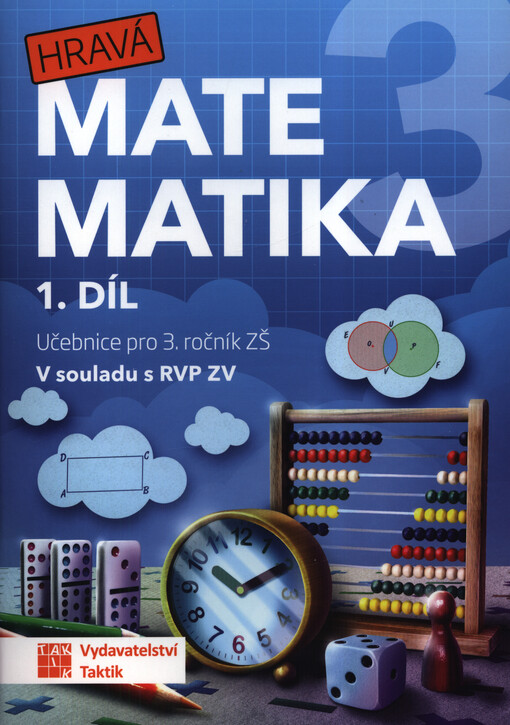 Hravá matematika 3 : pro 3. ročník ZŠ : v souladu s RVP ZV