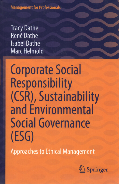 Corporate social responsibility (CSR), sustainability and environmental social governance (ESG) : approaches to ethical management