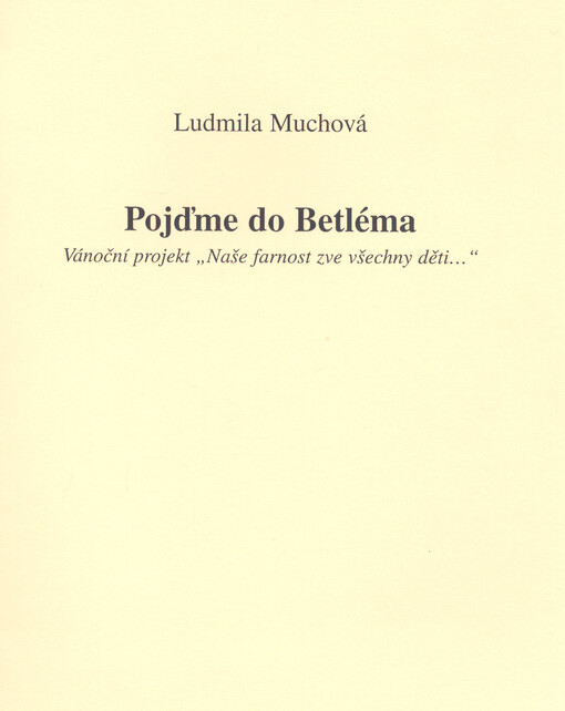 Pojďme do Betléma : vánoční projekt 