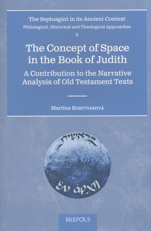 The concept of space in the Book of Judith : a contribution to the narrative analysis of Old Testament texts