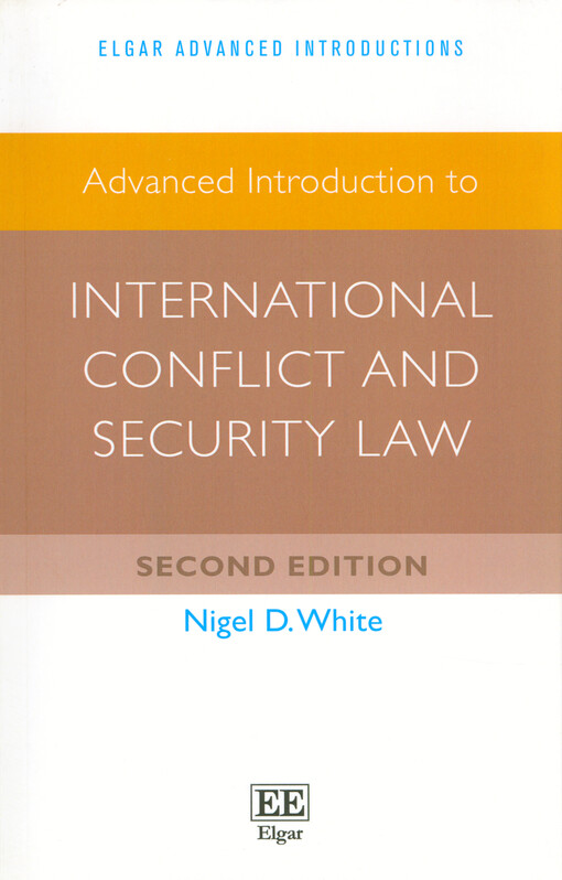 Advanced introduction to international conflict and security law