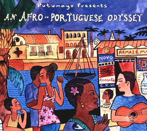 Putumayo presents An Afro-Portuguese Odyssey