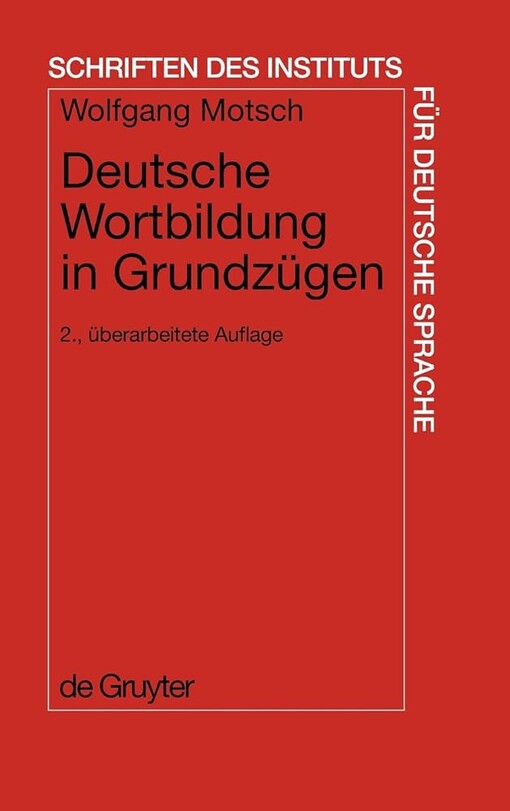 Deutsche Wortbildung in Grundzügen