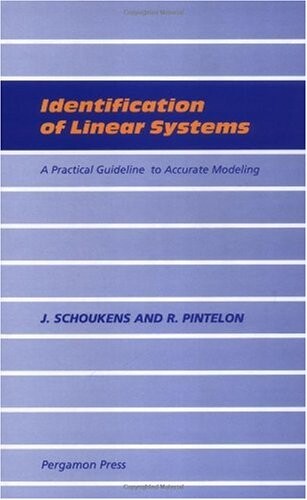 Identification of Linear Systems: A Practical Guideline to Accurate Modeling