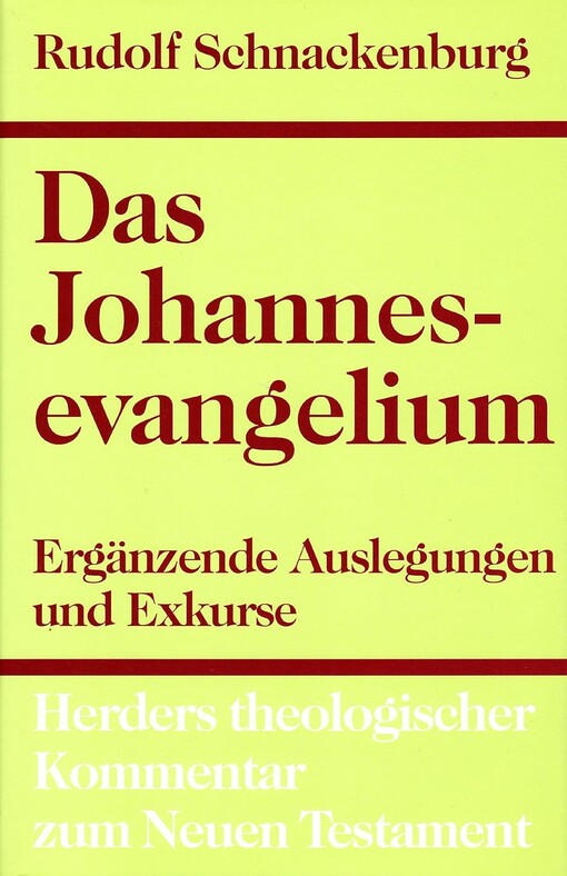 Das Johannesevangelium.4. Teil,Ergänzende Auslegungen und Exkurse