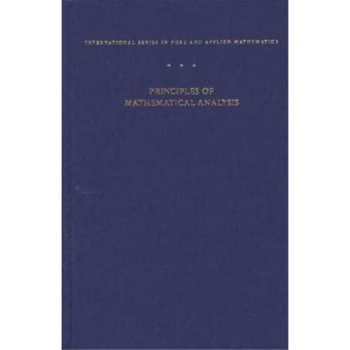 The Principles of Mathematical Analysis (International Series in Pure & Applied Mathematics)
