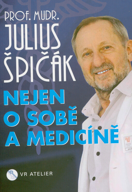 Nejen o sobě a medicíně