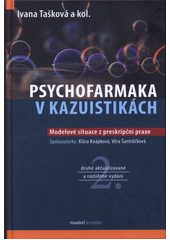 Psychofarmaka v kazuistikách  (odkaz v elektronickém katalogu)
