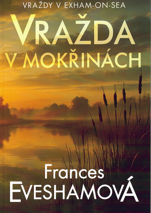 Vraždy v Exham-on-Sea. Vražda v mokřinách