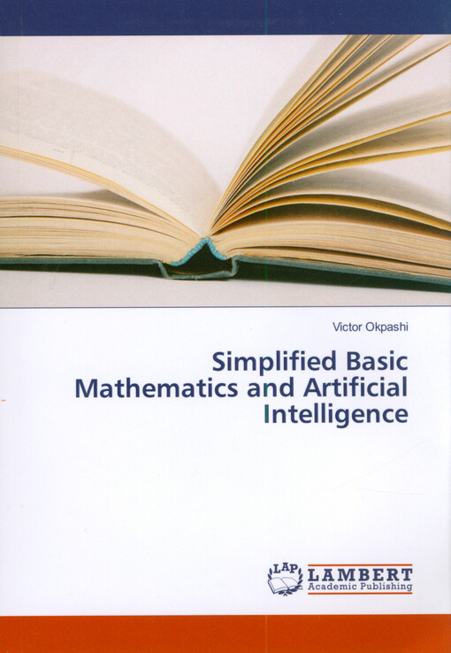 Simplified basic mathematics and artificial intellingence