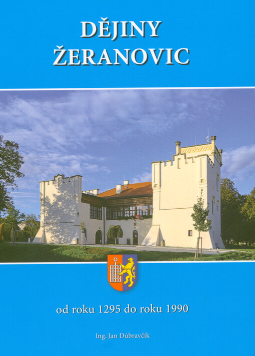 Dějiny Žeranovic : od roku 1295 do roku 1990