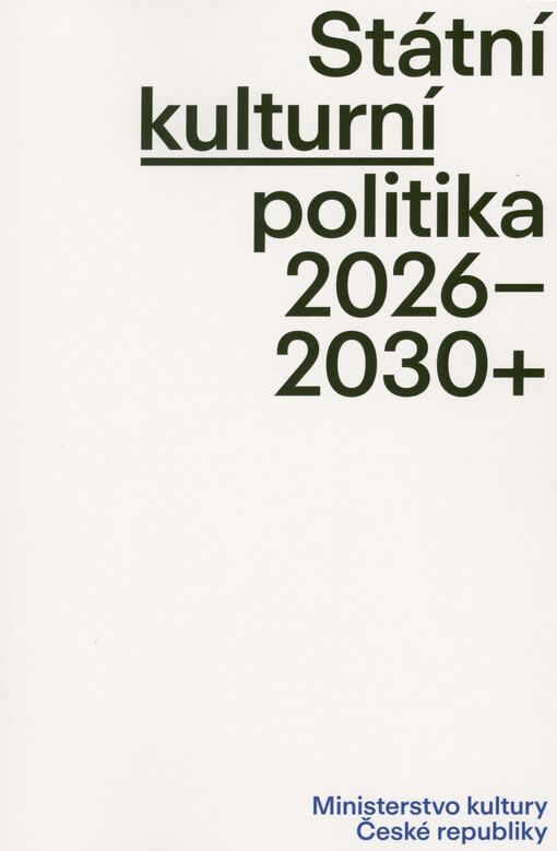 Státní kulturní politika 2026-2030+