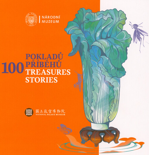 100 pokladů, 100 příběhů : katalog výstavy = 100 treasures, 100 stories : exhibition catalogue