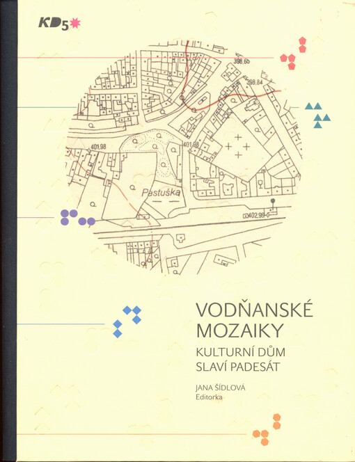 Vodňanské mozaiky : kulturní dům slaví padesát