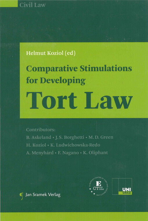 Comparative stimulations for developing tort law : compensation for personal injuries; all-or-nothing rule; liability of children and the notion of fault; liability for agents; lawful alternative conduct; finding of a violation