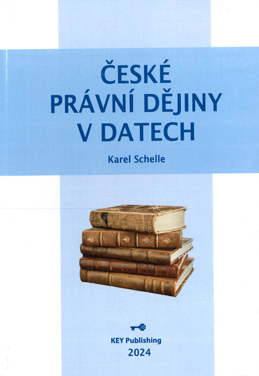 České právní dějiny v datech