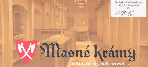 Masné krámy : místo, kde legendy ožívají ...