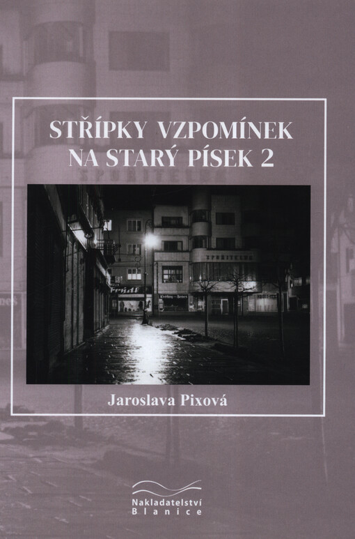 Střípky vzpomínek na starý Písek