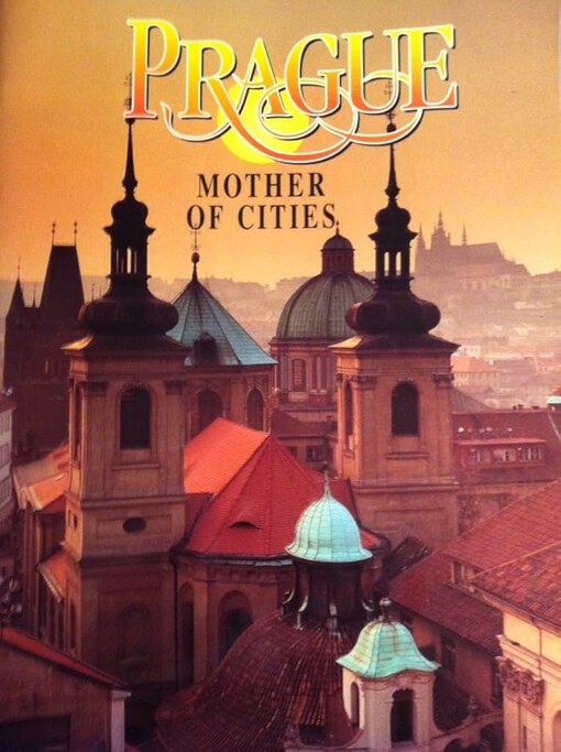 Prague mother of cities