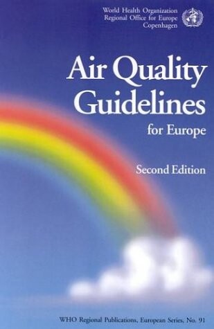 Air Quality Guidelines for Europe (WHO Regional Publications. European Series)