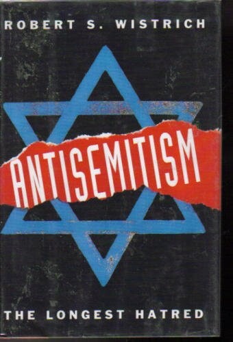 Antisemitism :the longest hatred