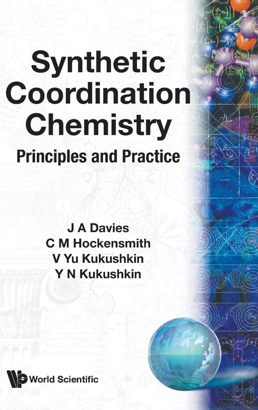 Synthetic coordination chemistry :principles and practice