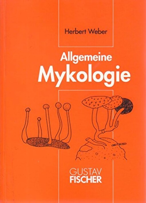 Allgemeine Mykologie