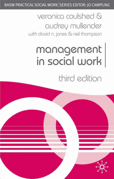 Management in Social Work (British Association of Social Workers (BASW) Practical Social Work)
