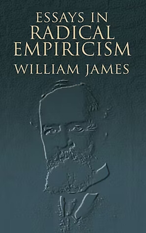 Essays in radical empiricism