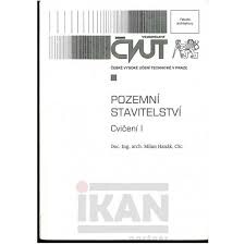 Pozemní stavitelství :cvičení I