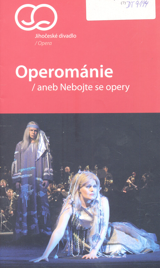 Operománie, aneb, Nebojte se opery : úsměvné smetanovsko-dvořákovské zastavení v čase