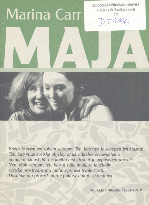 Marina Carr, Maja