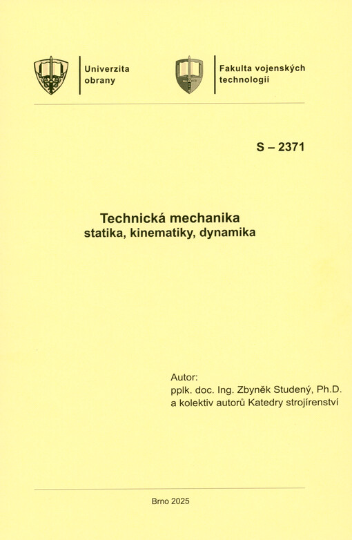 Technická mechanika, statika, kinematika, dynamika