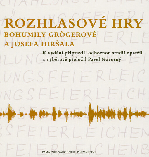 Rozhlasové hry Bohumily Grögerové a Josefa Hiršala