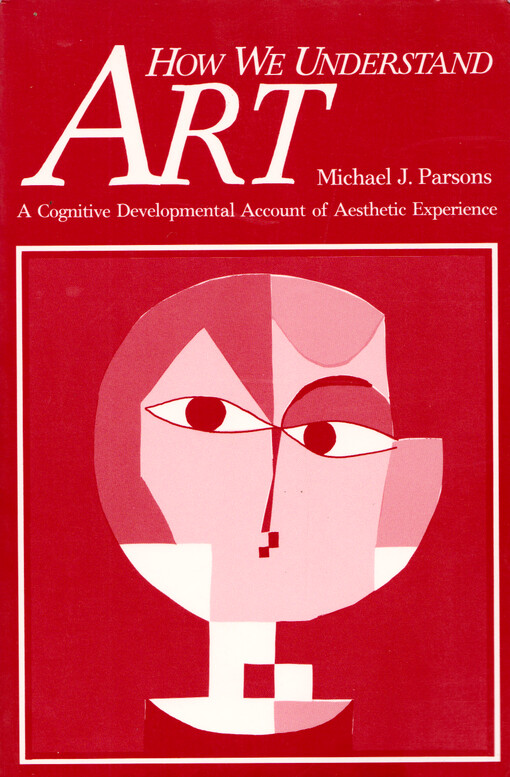 How we understand art : a cognitive developmental account of aesthetic experience