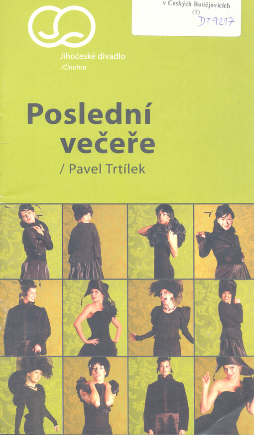 Pavel Trtílek, Poslední večeře : česká premiéra 25. listopadu 2005 v Malém divadle