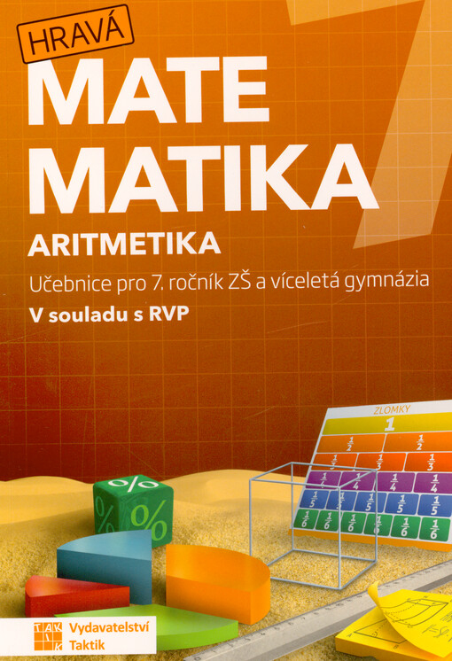 Hravá matematika 7 : učebnice pro 7. ročník ZŠ a víceletá gymnázia