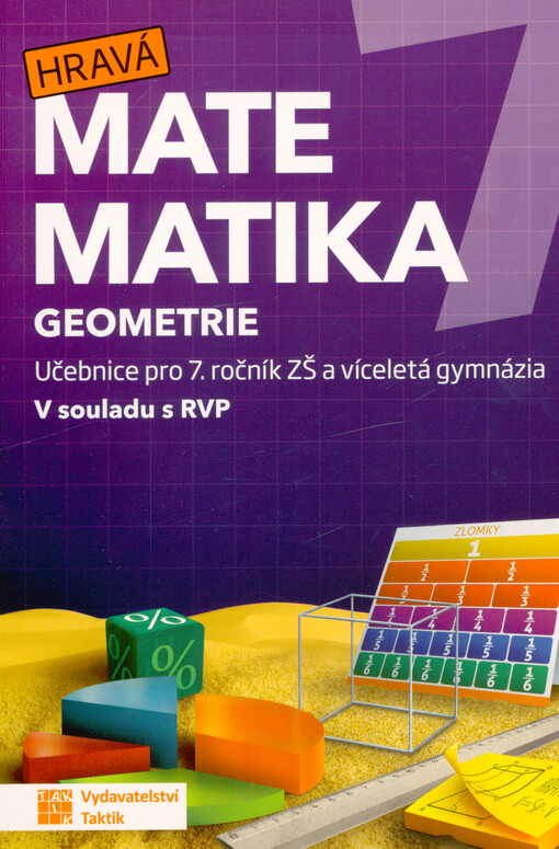 Hravá matematika 7 : učebnice pro 7. ročník ZŠ a víceletá gymnázia