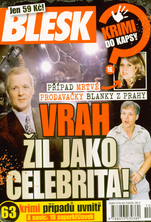 Vrah žil jako celebrita! : případ mrtvé prodavačky Blanky z Prahy : 63 krimipřípadů uvnitř a navíc: 10 superkřížovek