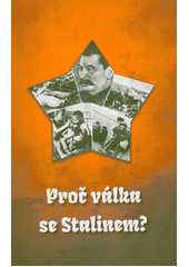 Proč válka se Stalinem? (odkaz v elektronickém katalogu)