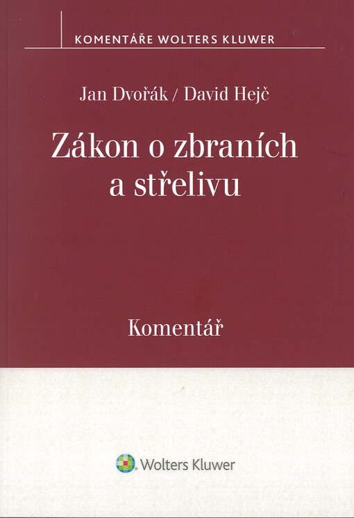 Zákon o zbraních a střelivu : komentář