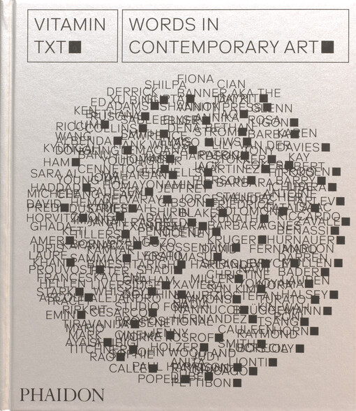 Vitamin Txt : words in contemporary art