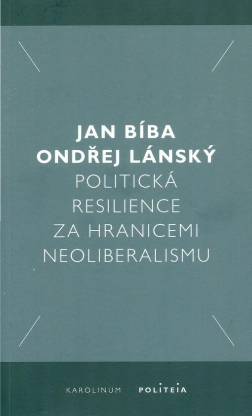 Politická resilience za hranicemi neoliberalismu