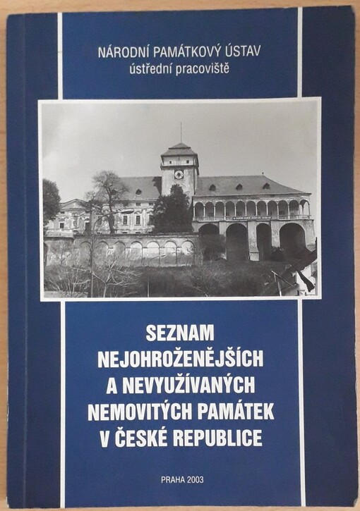 Seznam nejohroženějších a nevyužívaných nemovitých památek v České republice