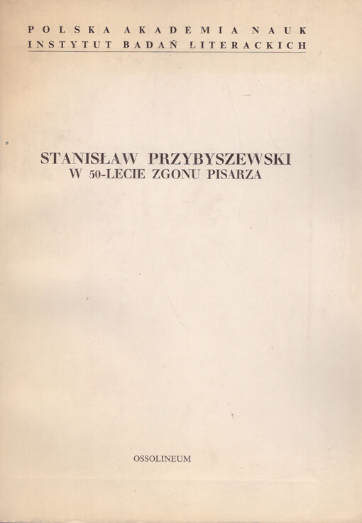 Stanisław Przybyszewski :w 50-lecie zgonu pisarza