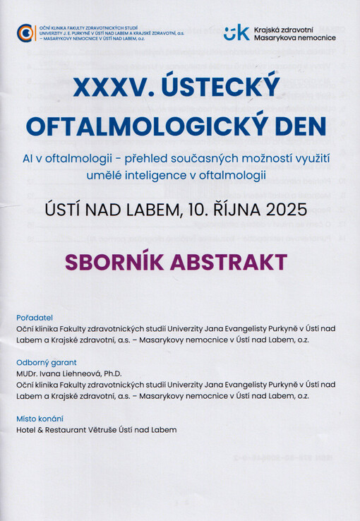 XXXV. ústecký oftalmologický den : sborník abstrakt : AI v oftalmologii - přehled současných možností využití umělé inteligence v oftalmologii