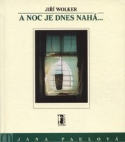 A noc je dnes nahá--