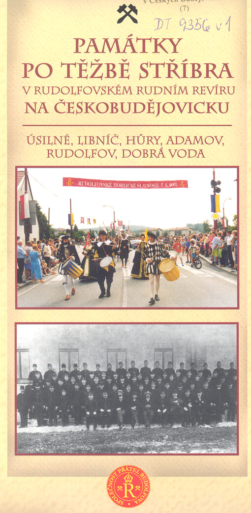 Památky po těžbě stříbra v rudolfovském rudním revíru na Českobudějovicku : Úsilné, Libníč, Hůry, Adamov, Rudolfov, Dobrá Voda