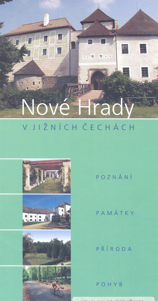 Nové Hrady v jižních Čechách : poznání, památky, příroda, pohyb