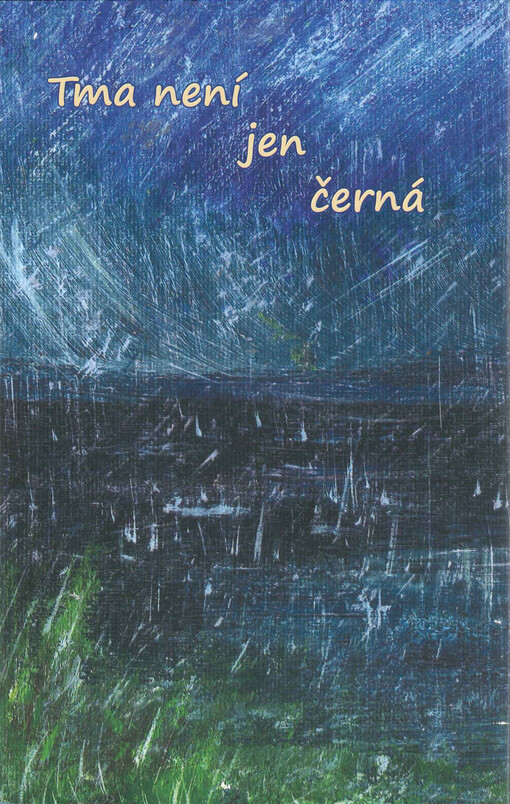 Tma není jen černá